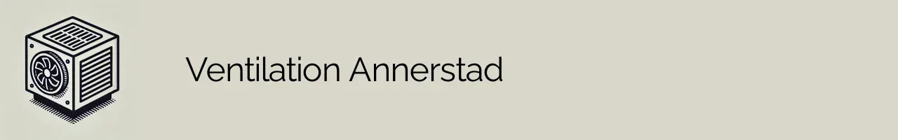 Ventilation Annerstad