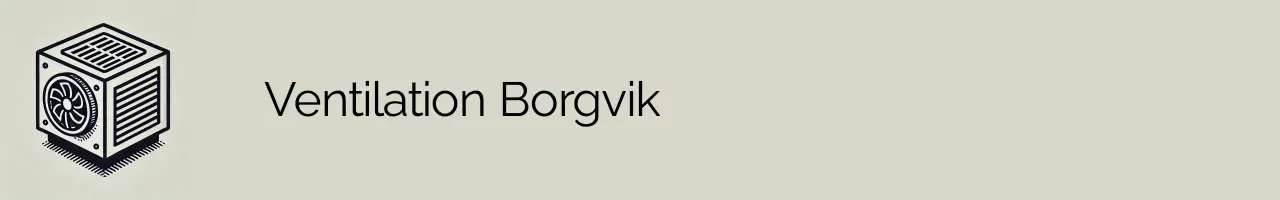 Ventilation Borgvik