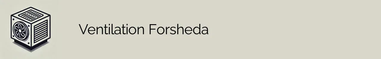 Ventilation Forsheda