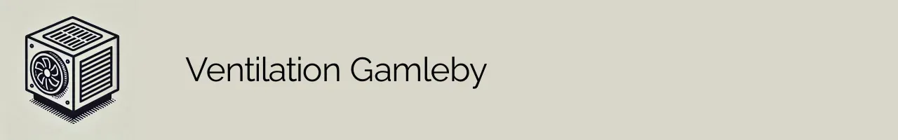 Ventilation Gamleby