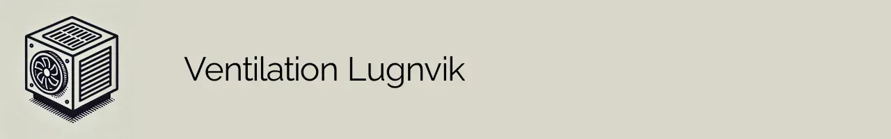 Ventilation Lugnvik