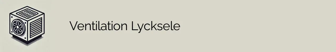 Ventilation Lycksele