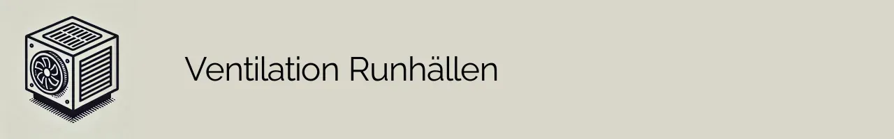 Ventilation Runhällen