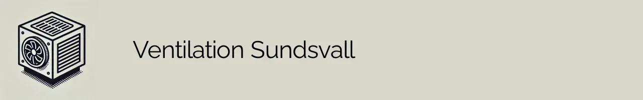 Ventilation Sundsvall